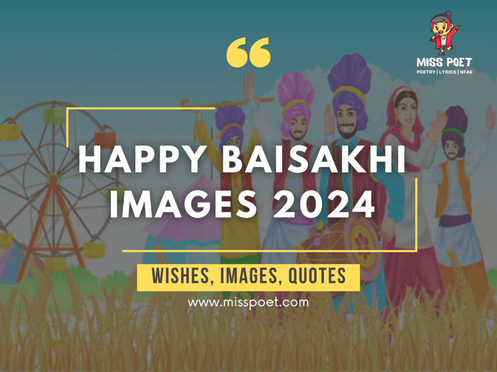 Happy Baisakhi 2024 Baisakhi Wishes, Images and Quotes Miss Poet