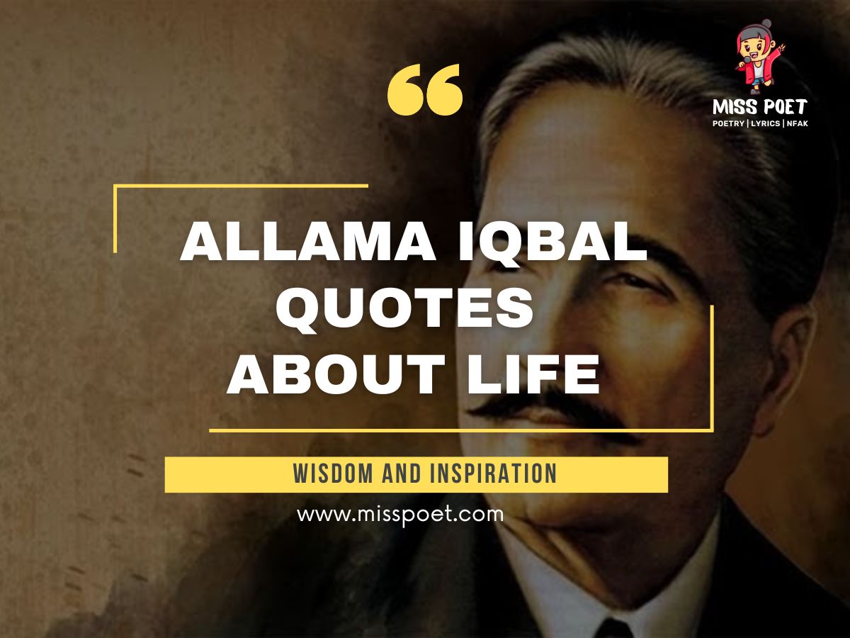 Allama Iqbal Quotes About Life