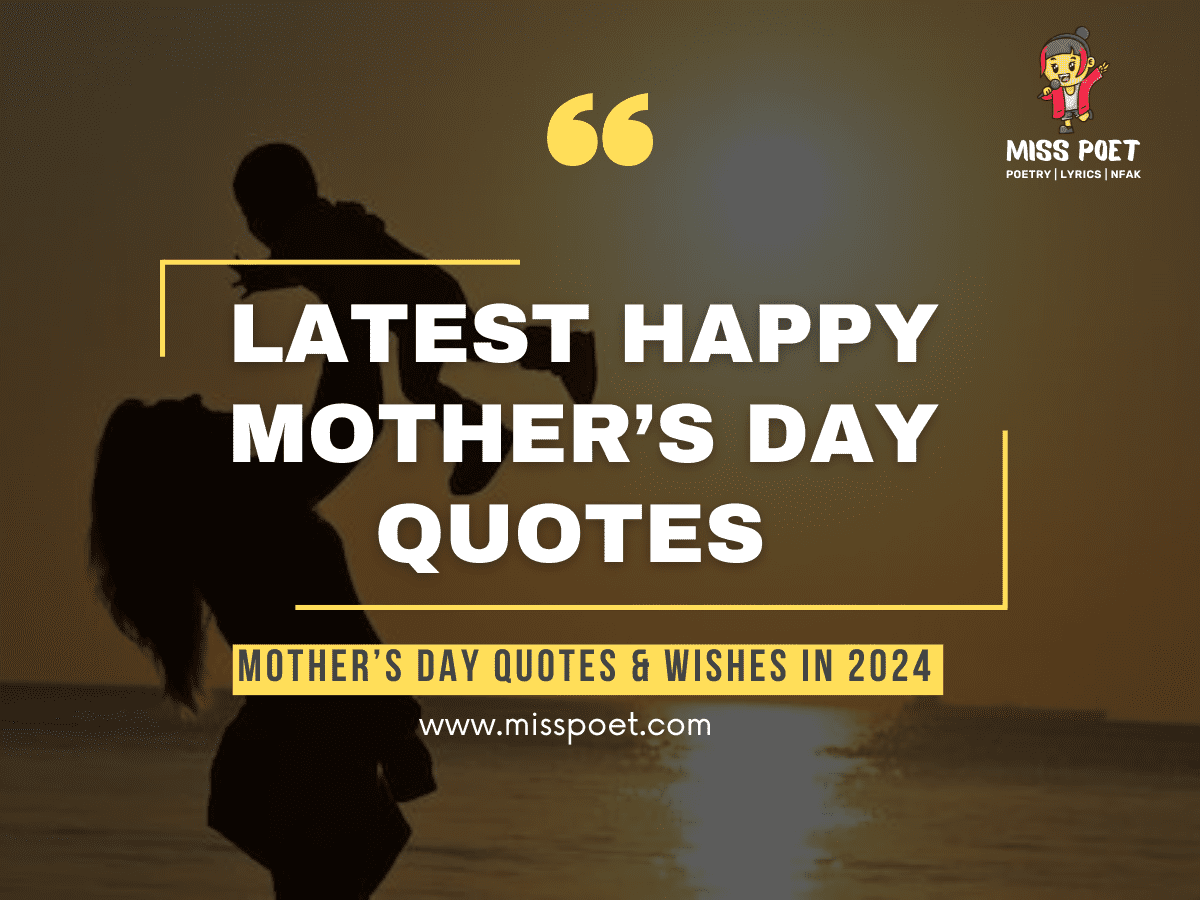 LATEST HAPPY MOTHER’S DAY QUOTES & WISHES IN 2024