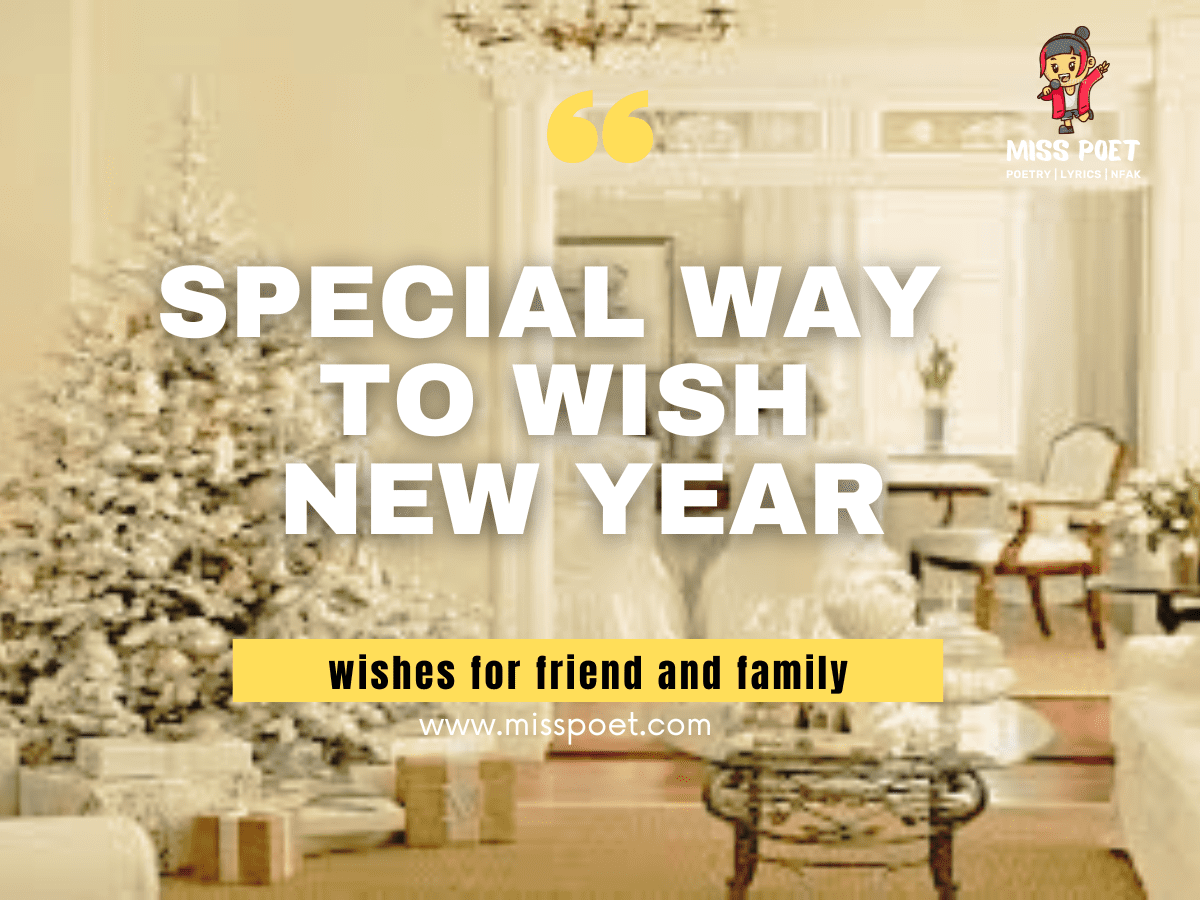 Special Way to Wish New Year/wishes for friend and family